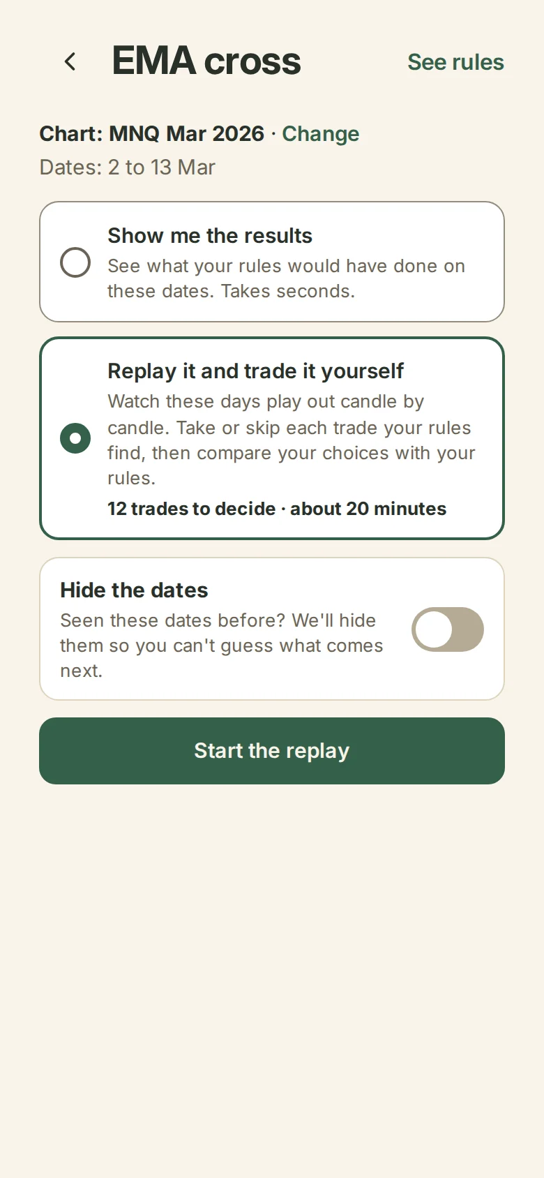 Choosing the dates to replay